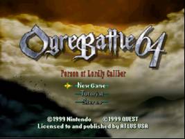 Ogre Battle 64 - Person of Lordly Caliber Title Screen